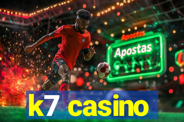 k7 casino