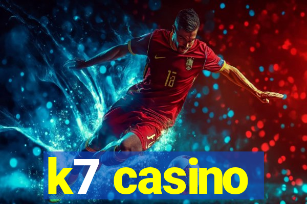 k7 casino