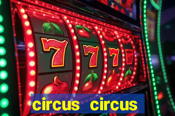 circus circus casino and hotel