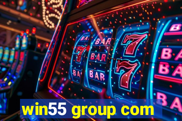 win55 group com