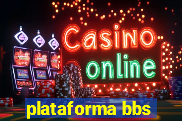 plataforma bbs