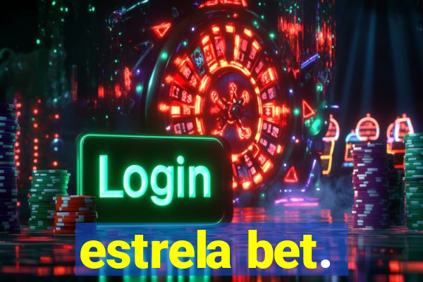 estrela bet.