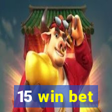 15 win bet