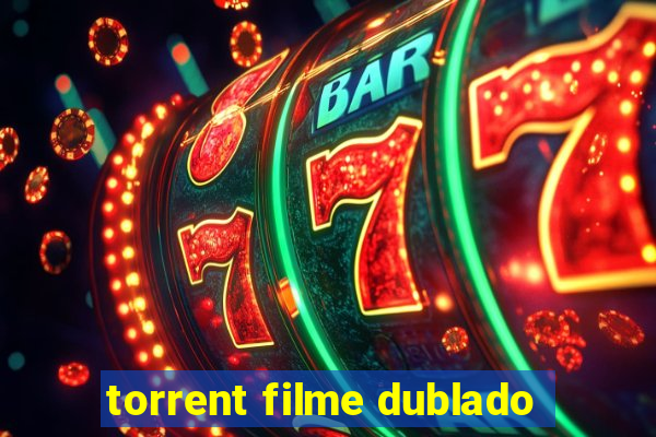 torrent filme dublado