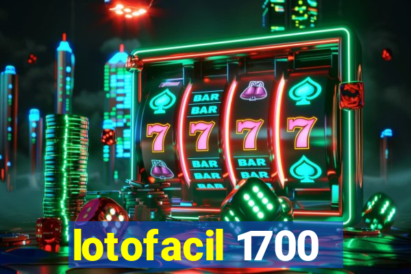 lotofacil 1700