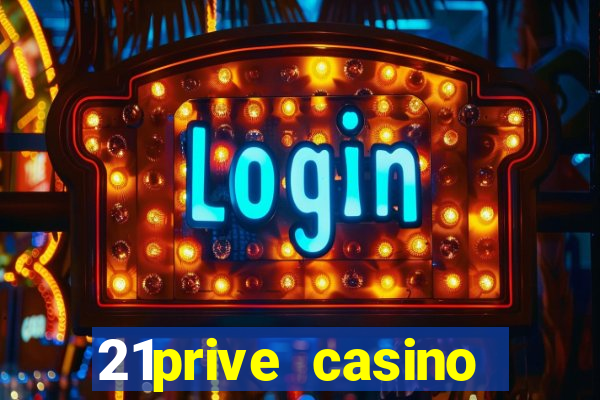 21prive casino welcome bonus