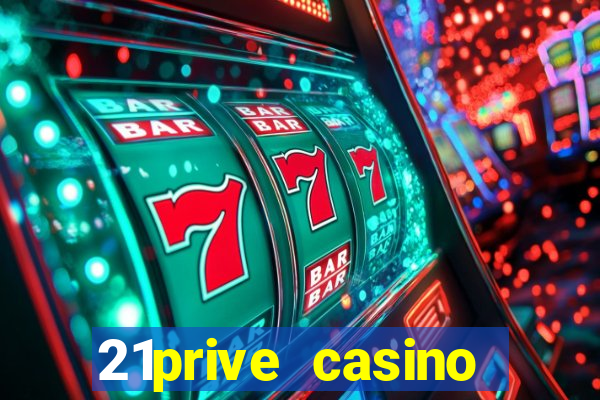 21prive casino welcome bonus