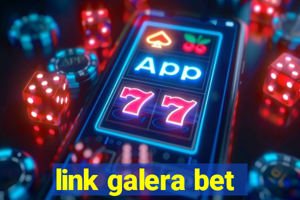 link galera bet