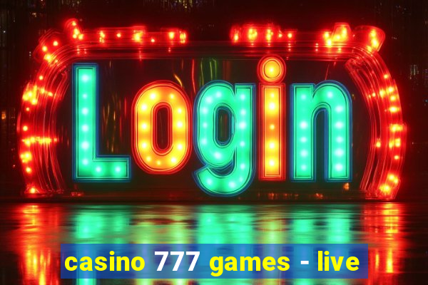 casino 777 games - live