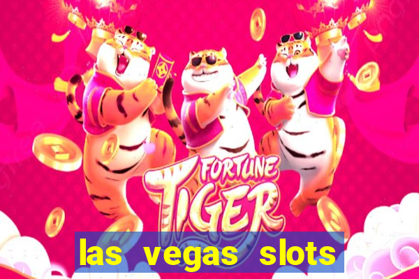 las vegas slots casino gratis