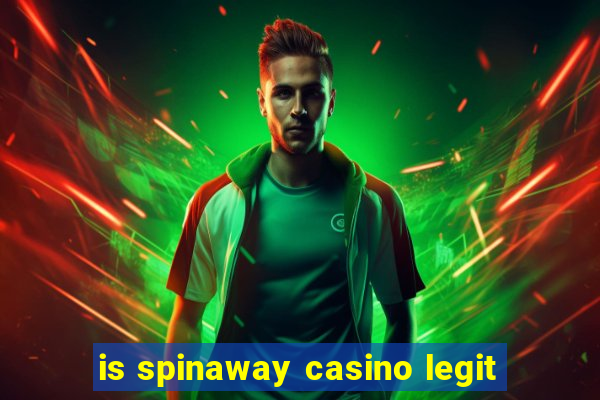 is spinaway casino legit