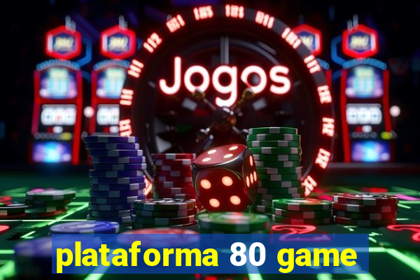 plataforma 80 game