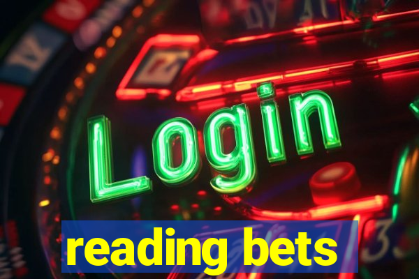 reading bets