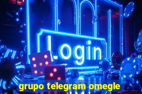 grupo telegram omegle