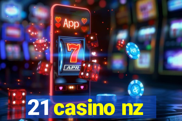 21 casino nz