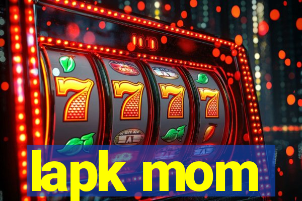 lapk mom