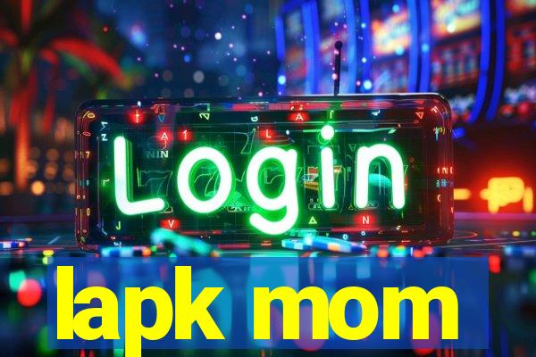 lapk mom