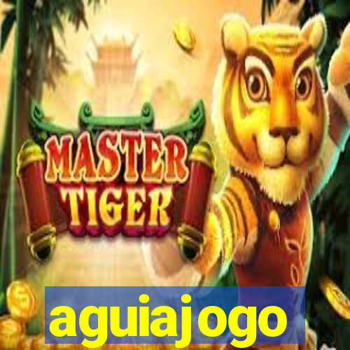 aguiajogo