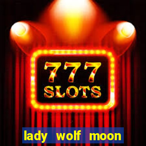 lady wolf moon megaways slot free play