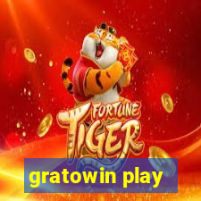 gratowin play