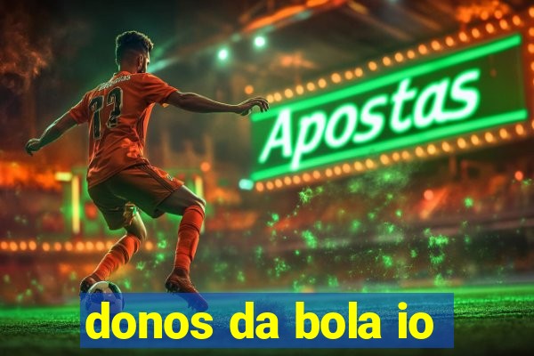 donos da bola io