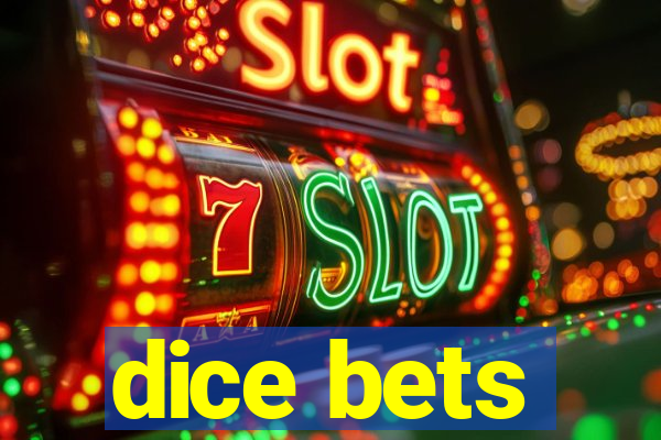 dice bets