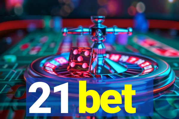 21 bet