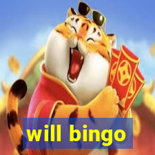 will bingo