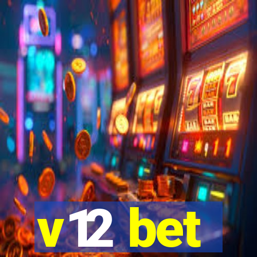 v12 bet