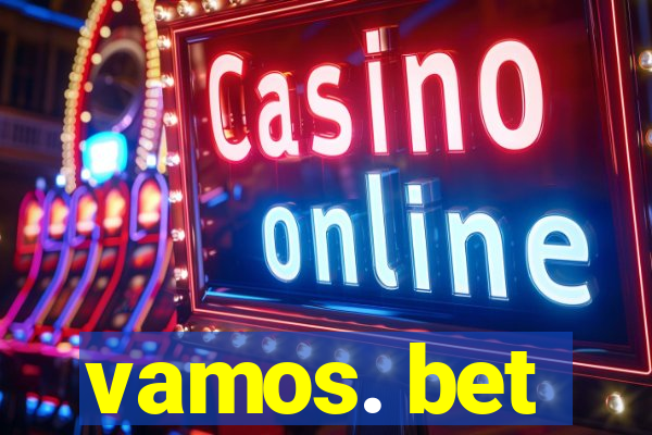 vamos. bet