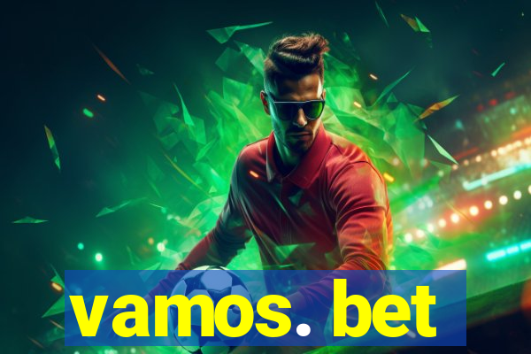 vamos. bet