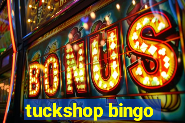 tuckshop bingo