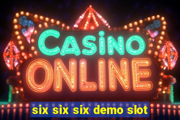 six six six demo slot