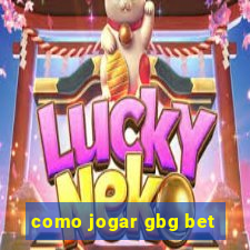 como jogar gbg bet