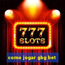 como jogar gbg bet