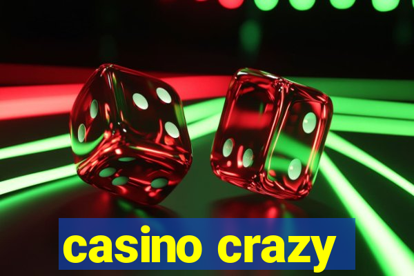 casino crazy