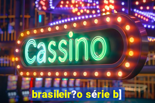 brasileir?o série b]