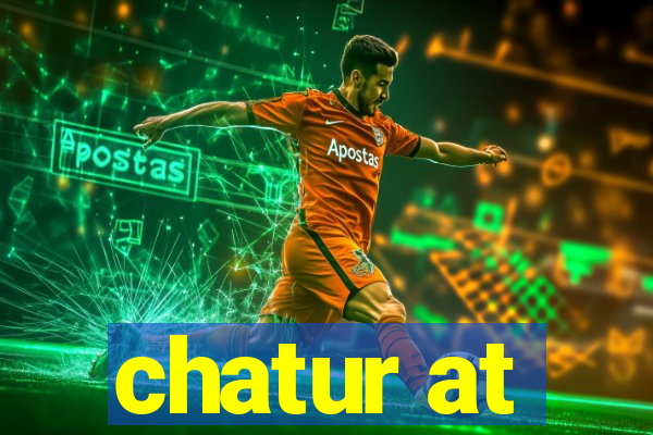 chatur at