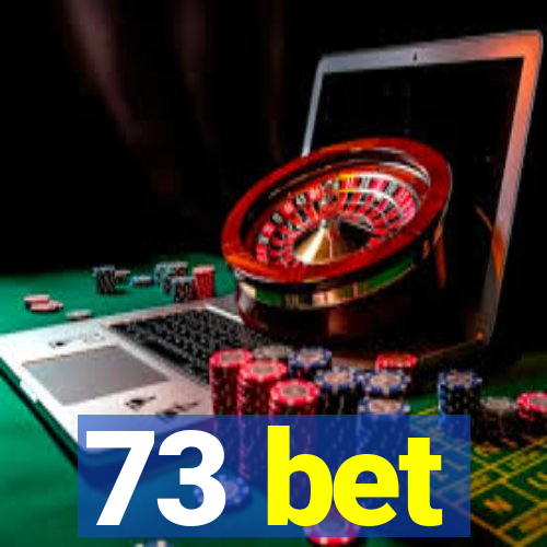 73 bet