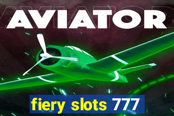 fiery slots 777