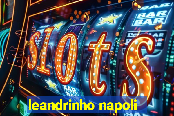 leandrinho napoli