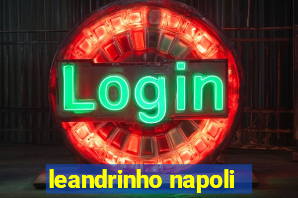 leandrinho napoli