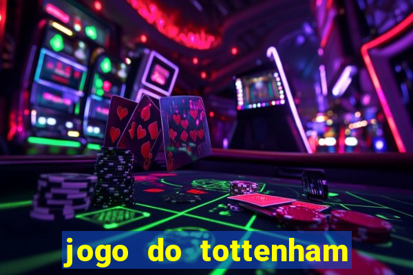 jogo do tottenham hoje palpite