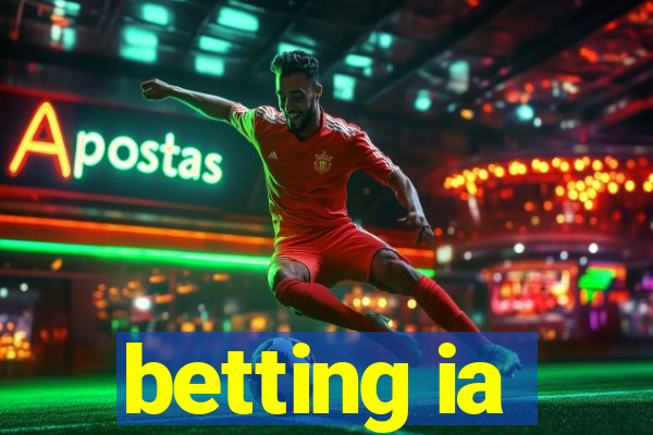 betting ia