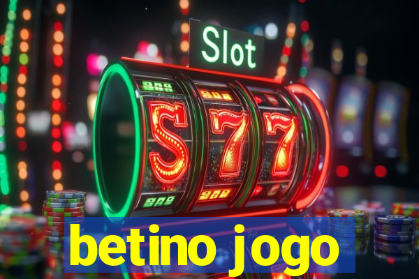 betino jogo