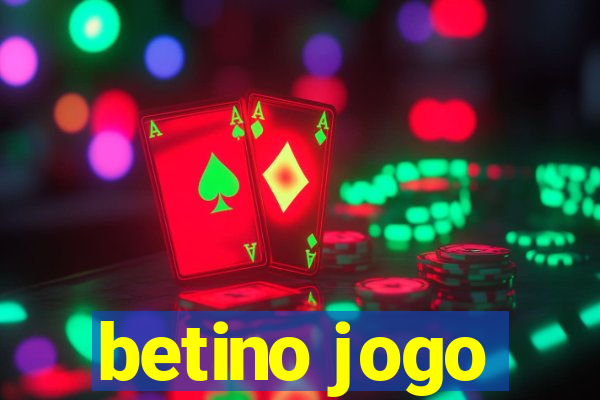 betino jogo