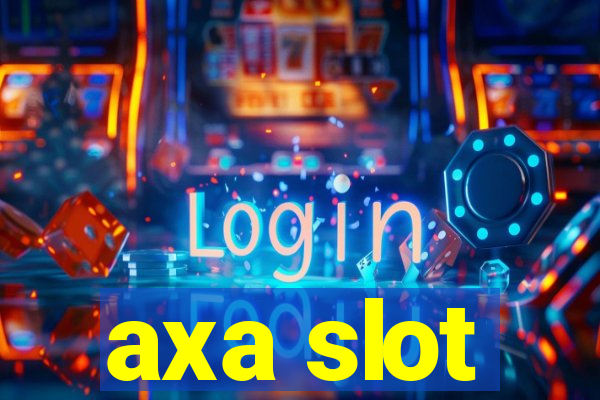 axa slot