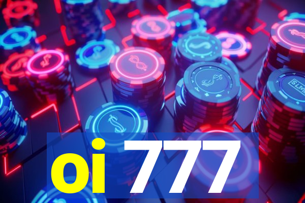 oi 777