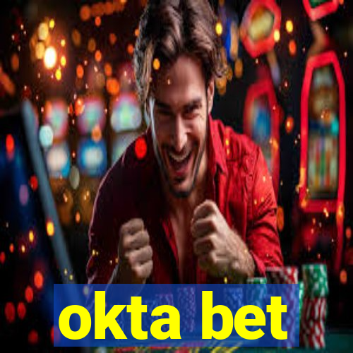 okta bet