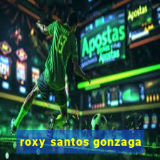 roxy santos gonzaga